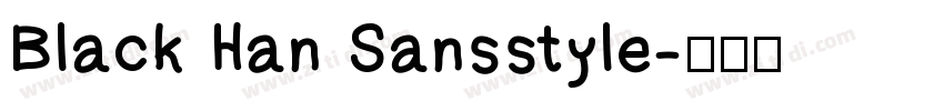 Black Han Sansstyle字体转换